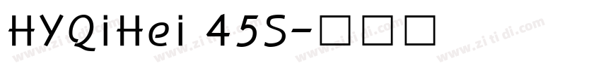 HYQiHei 45S字体转换